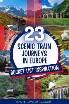 the scenic train journey in europe with text overlay that reads 23 scenic train journey in europe bucket list inspiration