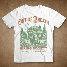 Out of Breath Hiking Society Shirt, Racoon Shirt, Trash Panda Shirt, Raccoon Tshirt, Hiking T-shirt, Nature Shirt, Retro Shirt, Y2K Shirts - Etsy Best Selling T Shirts, Funny Tshirt Design Ideas, Screenprinting Ideas T Shirts Design, Fun Tshirt Designs, Cute Cricut Shirts, Cricut Shirt Ideas, Tshirt Trends, Trash Panda Shirt, Raccoon Tshirt