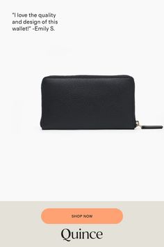 A minimal wallet made with a structured composition, the Zip Around Wallet is made in pebbled calf leather for a durable and chic finish. Inner pockets ensure your cards and small treasures are kept safe, everyday.  | Quince | Women's Italian Pebbled Leather Continental Wallet in Black Classic Everyday Coin Purse With Smooth Grain, Minimalist Wallets With Interior Card Slots For Daily Use, Minimalist Business Wallets With Interior Card Slots, Minimalist Rfid Blocking Wallets For Daily Use, Rectangular Leather Wallet With Pebbled Texture, Minimalist Black Everyday Wallet, Minimalist Leather Wallet With Rfid Blocking, Minimalist Leather Travel Wallet, Everyday Textured Leather Wallets