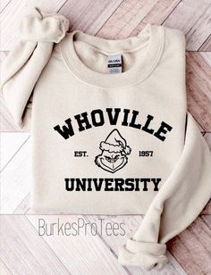 Cricut Sweatshirt Ideas, Christmas Sweatshirt Ideas, Whoville University, Holiday Sweatshirts, School Sweater, Grinch Shirts, Cute Shirt Designs, University Sweatshirts, Vinyl Shirts