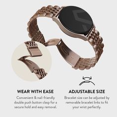 Turn your watch—smart or classic—into a luxury timepiece with the Universal Watchband. Compatible with all watches containing spring bars and 20mm or 22mm lugs. Including Samsung, Garmin, Fitbit, and more. 
 
Smoothed edges, a lightweight frame, and a clasp that doesn't pinch or rub against the skin make the BURGA Universal Watchband as comfortable to wear as it is beautiful to admire. 
 
Easy to clean and maintain. Just wipe it down with a damp cloth to remove dirt and sweat. 
 
Choose from va