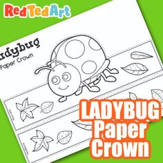 ladybug paper crown with leaves on it and the words ladybug written in red