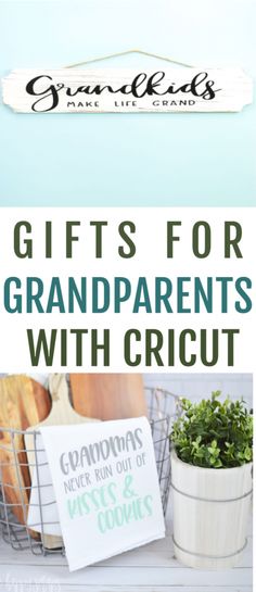 the words gifts for grandparents with cricut are displayed in front of an image of bread