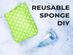 a green and white polka dot towel next to a toothbrush in the snow with text reusable sponge diy