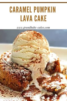 caramel pumpkin lava cake on a plate with ice cream and powdered sugar in the middle