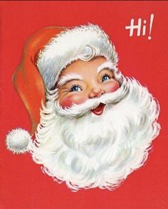 an old fashioned christmas card with a santa clause on it's face and the words hi