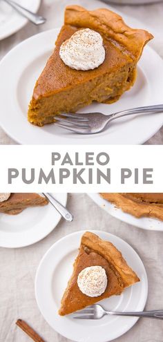 a slice of pumpkin pie with whipped cream on top and the words paleo pumpkin pie above it