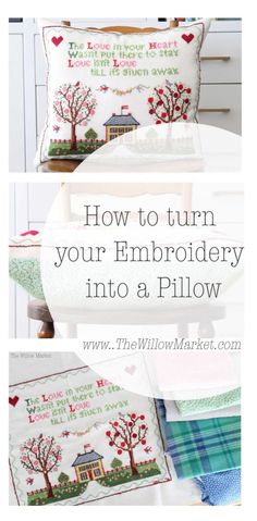 cross stitch pillow with the words how to turn your embroidery into a pillow on it