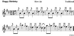 sheet music with the words happy birthday slow air