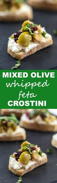 several pieces of bread with olives and cream cheese on top, along with the words mixed olive whipped feta crostini