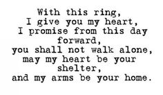 a poem written in black and white that reads with this ring i give you my heart