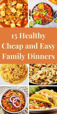 the top ten healthy cheap and easy family dinners