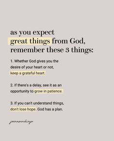 an image with the words as you expect great things from god, remember these 3 things