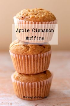 three muffins stacked on top of each other with the words apple cinnamon muffins above them