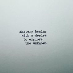 an old typewriter with the words, mystery begins with a desire to explore the unknown