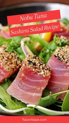 Nobu Tuna Sashimi Salad Recipe – Flavor Blaze