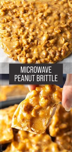 a close up of a person holding a piece of food with the words microwave peanut brittle on it