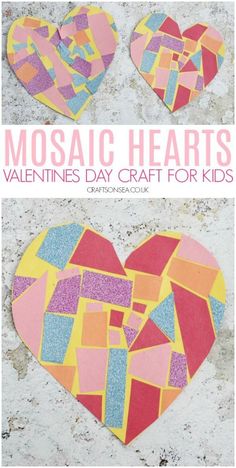 mosaic hearts made out of colored paper with the words, valentine's day craft for kids