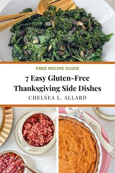 the 7 easy gluten - free thanksgiving side dishes with text overlays