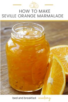 an orange marmalade in a mason jar with the words how to make sevillee orange marmalade