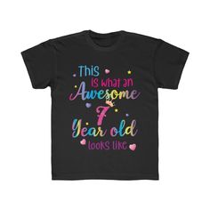 This is What an Awesome 7 Year Old Looks Like Kids Shirt, Birthday 7th – Starcove Fashion Bachelorette Party Funny, Happy Birthday Shirt, Disney Princess Shirts, 7 Seven, Rainbow Party, Presents For Kids, Aesthetic Cute, Girls Tees, Kid Tees