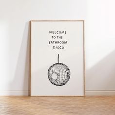 a black and white poster with the words welcome to the bathroom disco written on it