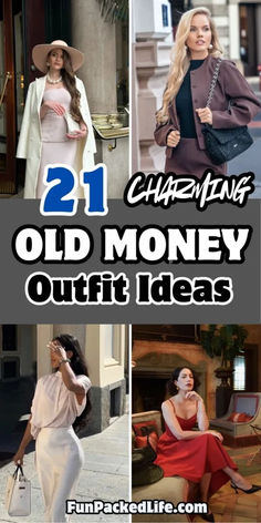 Image features four old money outfit ideas with the text '21 Charming Old Money Outfit Ideas' in bold fonts. Outfits include a tailored cream coat over a blush dress paired with a wide-brim hat, a structured mauve blazer with a black top and quilted bag, a silk white blouse tucked into a satin skirt with a designer bag, and a red satin gown styled with minimalist jewelry. Elegant Silk Dresses, Timeless Outfits, Old Money Style, Tailored Blazer, Old Money, Silk Dress, Timeless Elegance, Old Things