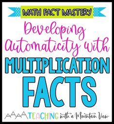 a poster with the words, developing automatity with multiplation fact's