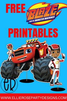 an advertisement for blaze the monster machines printables on a blue background with cartoon characters