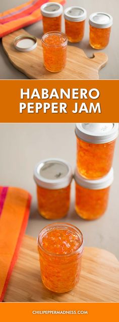 the recipe for habanero pepper jam is shown in two separate images, one on a cutting board