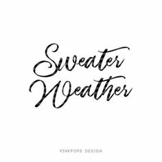 the words sweeter weather are written in black ink on a white background with a handwritten