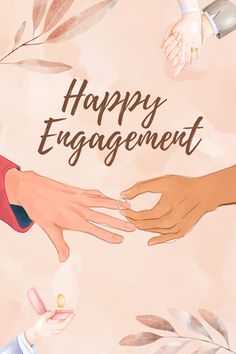 two hands reaching out to each other with the words happy engagement