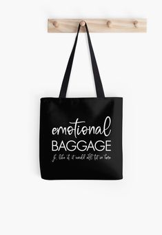 Soft polyester canvas shopping bag with edge-to-edge print on both sides. Fully lined for extra strength. Three sizes to choose from. This tote bag is perfect for anyone with a little too much emotional baggage to carry! With its humorous and ironic design that says "Emotional baggage, lol as if everything could fit in there", this bag is a great way to get a message across while remaining stylish. This bag allows you to store everything you need for your day, whether it's books, office supplies Emotional Baggage Tote Bag, Black Canvas Bag With Letter Print For Travel, Black Letter Print Canvas Bag For Travel, Black Canvas Travel Bag (gift Bag), Emotional Baggage, Tote Bag Black, Canvas Shopping Bag, Fun Design, Print Tote