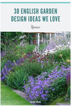 a garden with purple flowers in it and the words 30 english garden design ideas we love