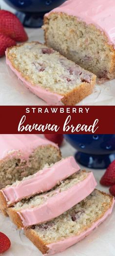 strawberry banana bread is cut into slices and served with strawberries