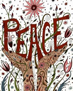 a poster with the words peace and flowers