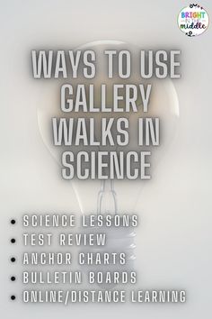 a poster with the words'ways to use gallery walks in science'on it