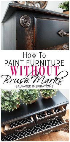 how to paint furniture without brush marks