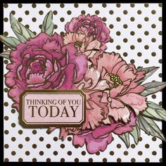 a card with pink flowers and polka dots on the background that says thinking of you today