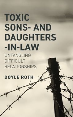 a book cover with barbed wire and the words, toxic sons and daughters in law