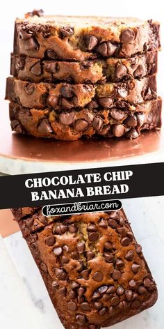 chocolate chip banana bread stacked on top of each other with the words, chocolate chip banana bread