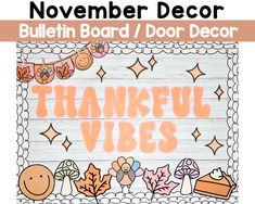 a sign that says, november decor bulletin board / door decoration for thanksgiving vibes