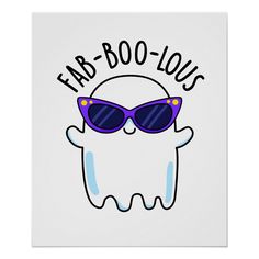 a white poster with the words fab - booous on it and a ghost wearing sunglasses