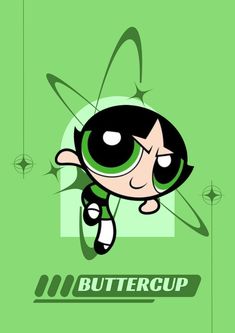 the powerpuff character is peeking out from behind a green background with text that reads buttercup