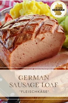 the german sausage loaf has been sliced and is ready to be eaten