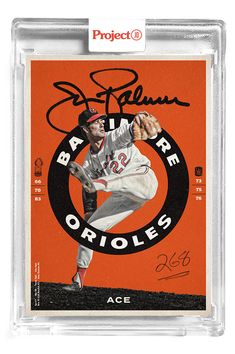 an autographed baseball card from the baltimore orioles, featuring a player throwing a ball