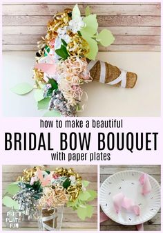 how to make a beautiful bridal bow bouquet with paper plates