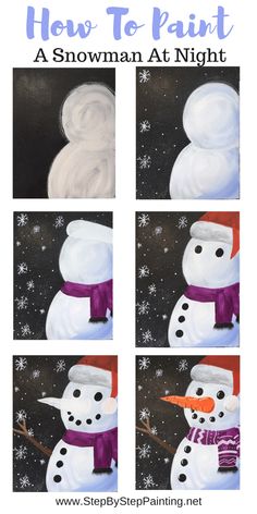 how to paint a snowman at night with step by step instructions for children and adults