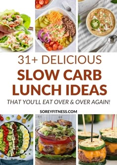 31 delicious slow carb lunch ideas that you'll eat over and over again