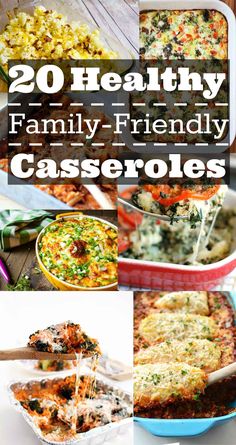 20 healthy family friendly casseroles